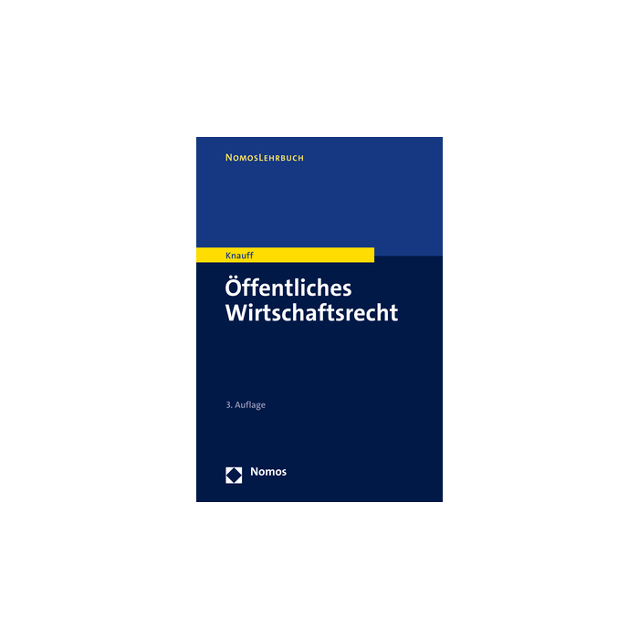Öffentliches Wirtschaftsrecht Öffentliches Wirtschaftsrecht