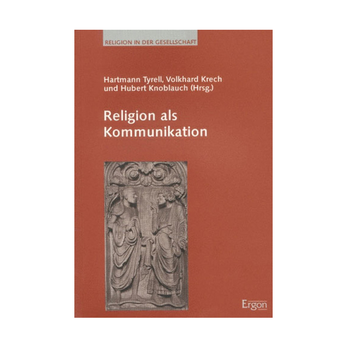 Religion als Kommunikation Religion als Kommunikation