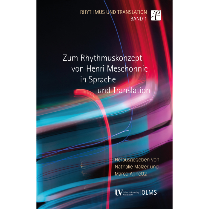 Zum Rhythmuskonzept von Henri Meschonnic in Sprache und Translation Zum Rhythmuskonzept von Henri Meschonnic in Sprache und Translation
