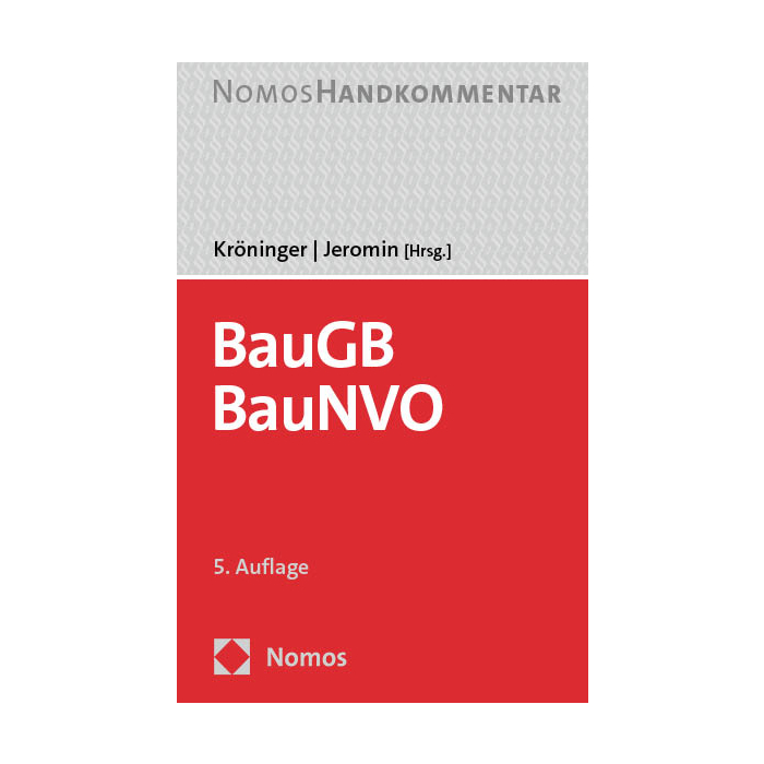 Baugesetzbuch, Baunutzungsverordnung: BauGB, BauNVO Baugesetzbuch, Baunutzungsverordnung: BauGB, BauNVO