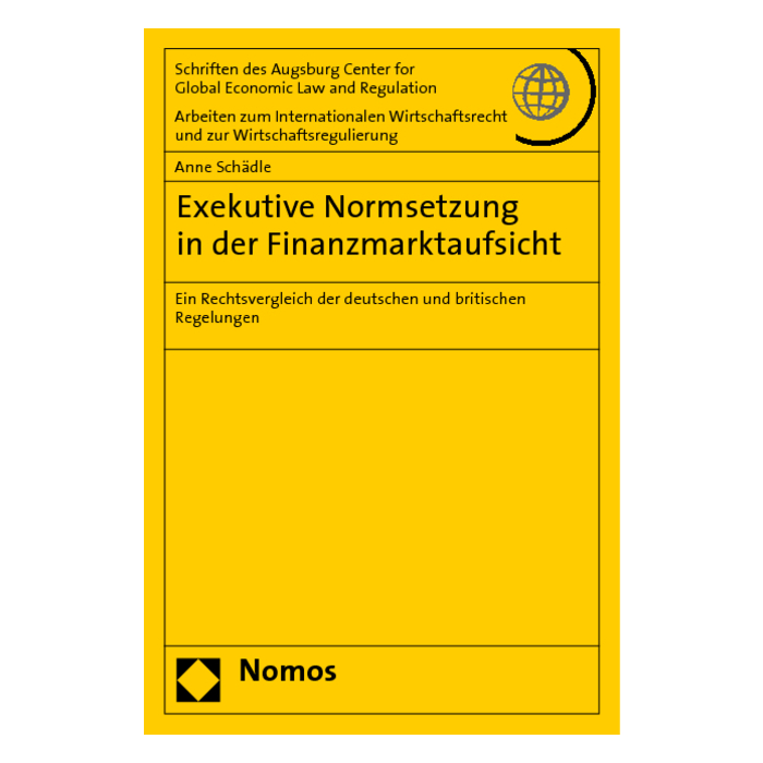 Exekutive Normsetzung in der Finanzmarktaufsicht Exekutive Normsetzung in der Finanzmarktaufsicht