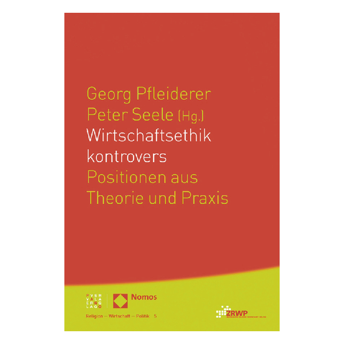 Wirtschaftsethik kontrovers Wirtschaftsethik kontrovers