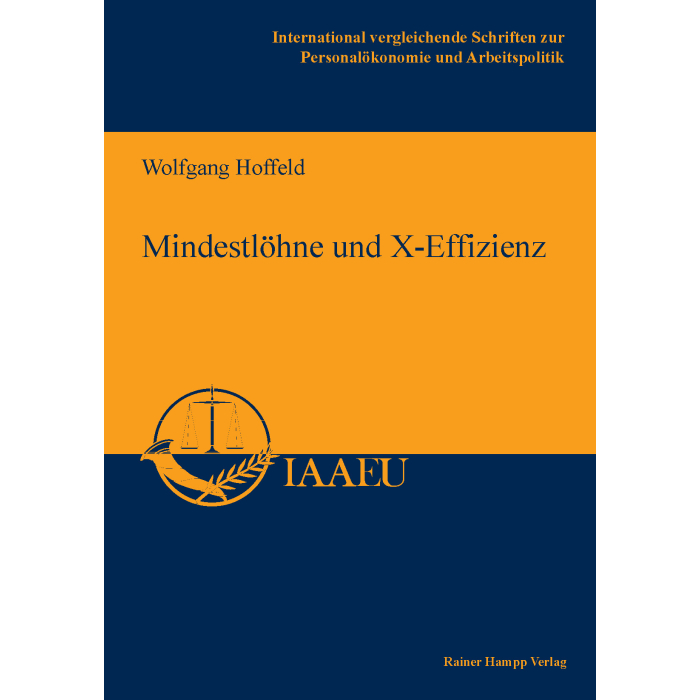 Mindestlöhne und X-Effizienz Mindestlöhne und X-Effizienz