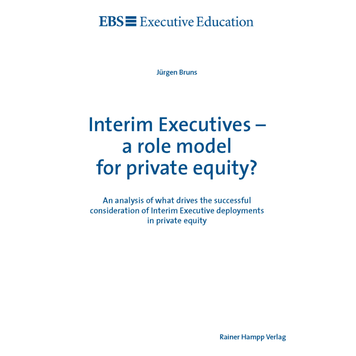 Interim Executives – a role model for private equity? Interim Executives – a role model for private equity?