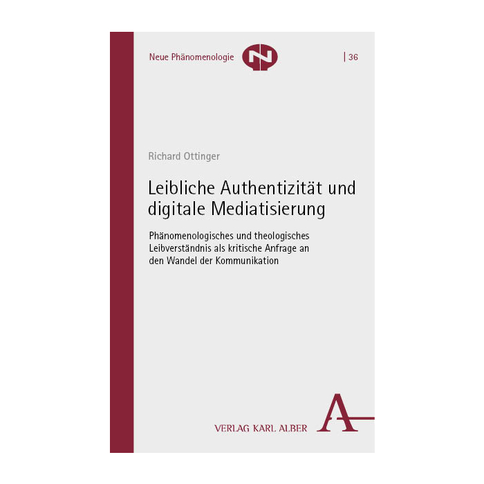 Leibliche Authentizität und digitale Mediatisierung Leibliche Authentizität und digitale Mediatisierung