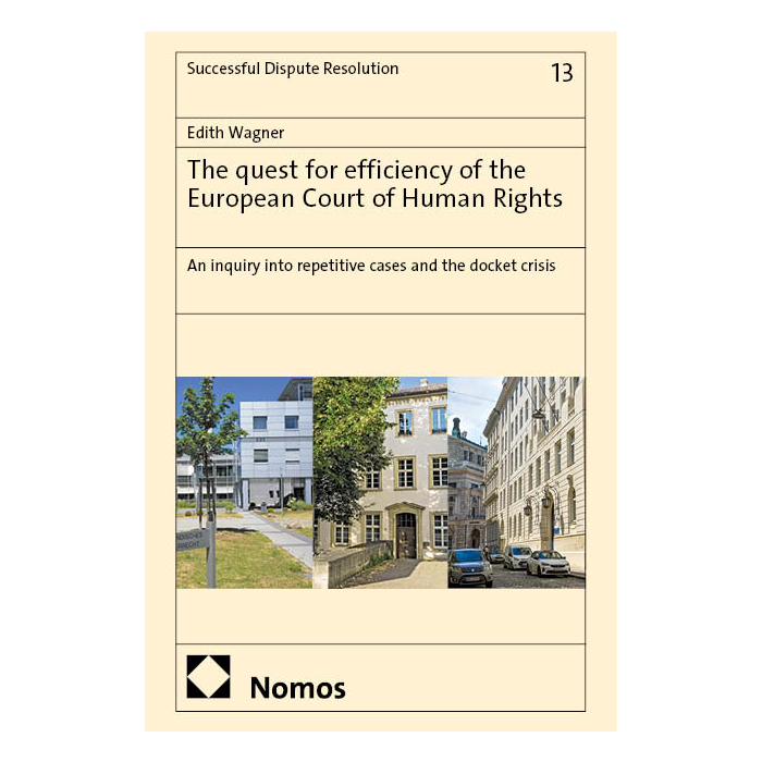 The quest for efficiency of the European Court of Human Rights The quest for efficiency of the European Court of Human Rights