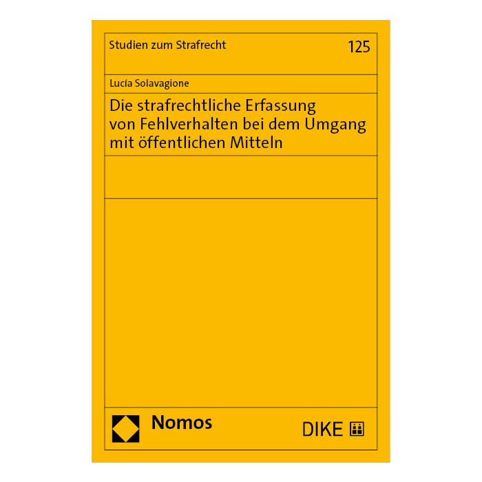 Die strafrechtliche Erfassung von Fehlverhalten bei dem Umgang mit öffentlichen Mitteln Die strafrechtliche Erfassung von Fehlverhalten bei dem Umgang mit öffentlichen Mitteln