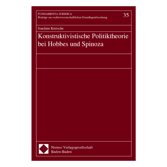 Konstruktivistische Politiktheorie bei Hobbes und Spinoza