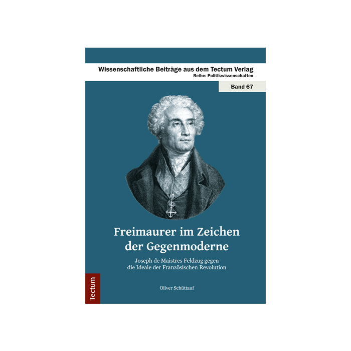Freimaurer im Zeichen der Gegenmoderne Freimaurer im Zeichen der Gegenmoderne
