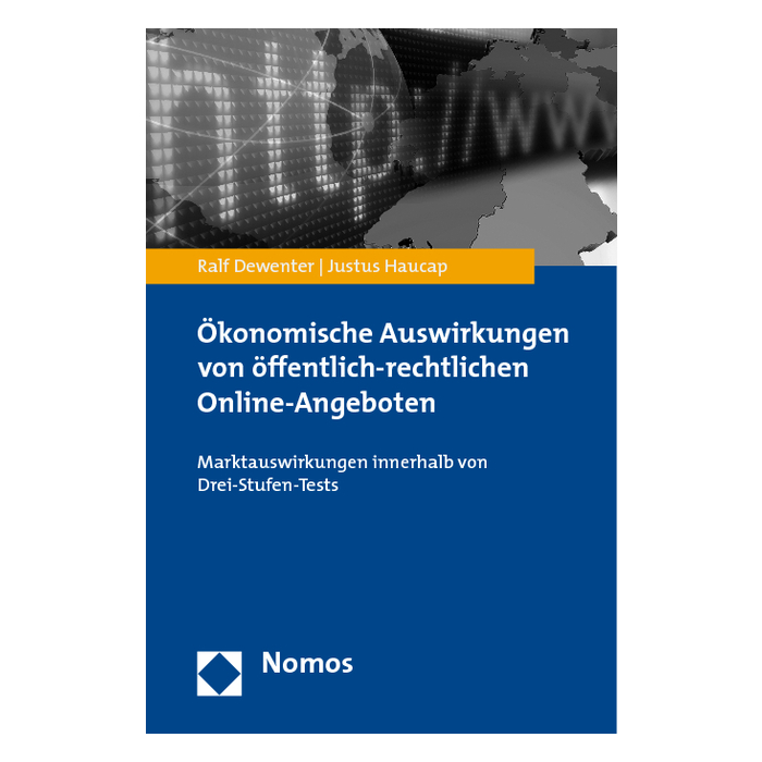 Ökonomische Auswirkungen von öffentlich-rechtlichen Online-Angeboten Ökonomische Auswirkungen von öffentlich-rechtlichen Online-Angeboten
