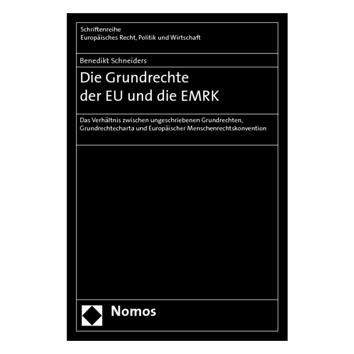 Die Grundrechte der EU und die EMRK Die Grundrechte der EU und die EMRK
