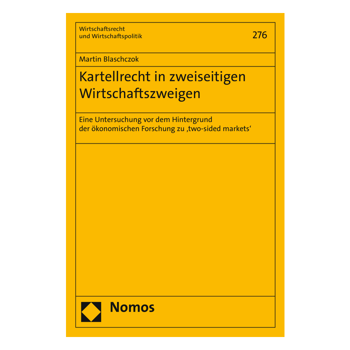 Kartellrecht in zweiseitigen Wirtschaftszweigen Kartellrecht in zweiseitigen Wirtschaftszweigen