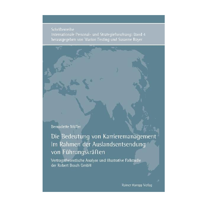 Die Bedeutung von Karrieremanagement im Rahmen der Auslandsentsendung von Führungskräften Die Bedeutung von Karrieremanagement im Rahmen der Auslandsentsendung von Führungskräften