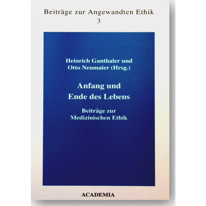 Anfang und Ende des Lebens Anfang und Ende des Lebens