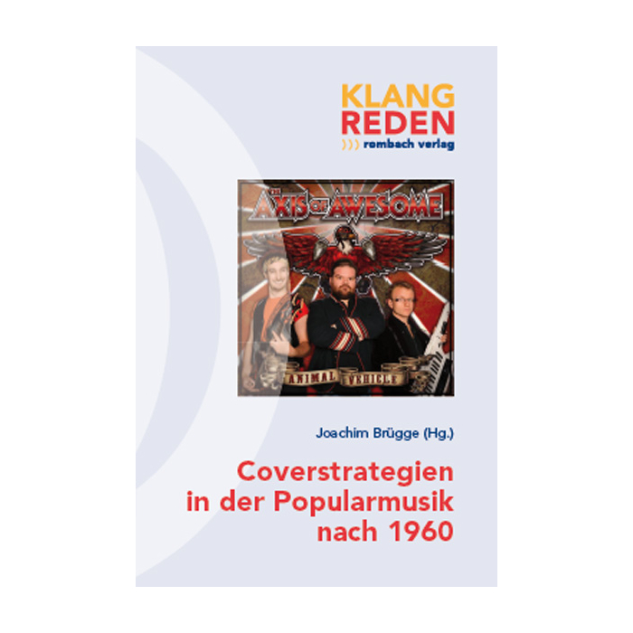 Coverstrategien in der Popularmusik nach 1960 Coverstrategien in der Popularmusik nach 1960