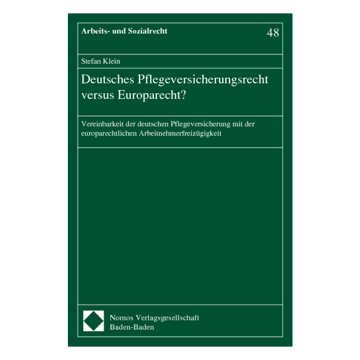 Deutsches Pflegeversicherungsrecht versus Europarecht? Deutsches Pflegeversicherungsrecht versus Europarecht?