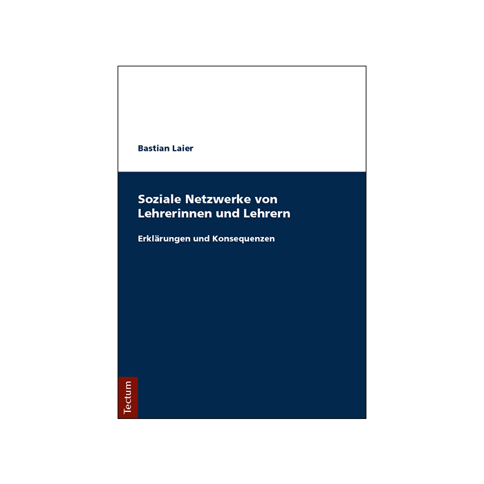 Soziale Netzwerke von Lehrerinnen und Lehrern Soziale Netzwerke von Lehrerinnen und Lehrern