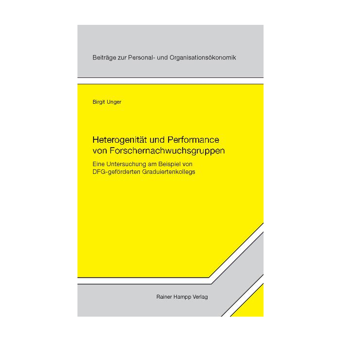 Heterogenität und Performance von Forschernachwuchsgruppen Heterogenität und Performance von Forschernachwuchsgruppen