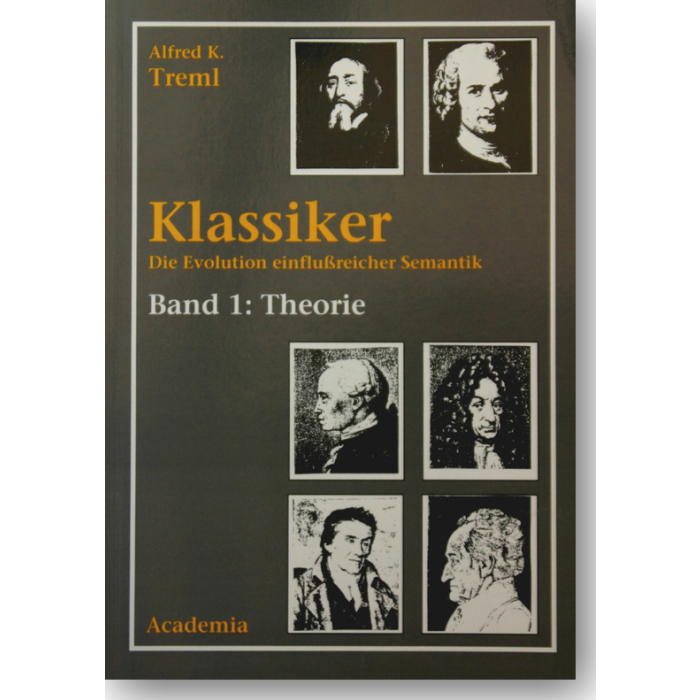 Klassiker - Die Evolution einflußreicher Semantik Klassiker - Die Evolution einflußreicher Semantik