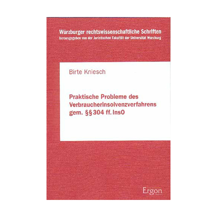 Praktische Probleme des Verbraucherinsolvenzverfahrens gemäss 304 ff. InsO Praktische Probleme des Verbraucherinsolvenzverfahrens gemäss 304 ff. InsO