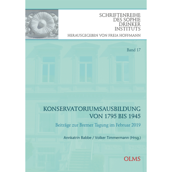Konservatoriumsausbildung von 1795 bis 1945 Konservatoriumsausbildung von 1795 bis 1945