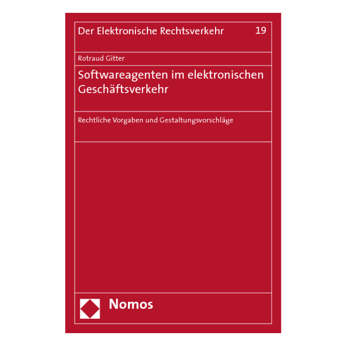 Softwareagenten im elektronischen Geschäftsverkehr Softwareagenten im elektronischen Geschäftsverkehr