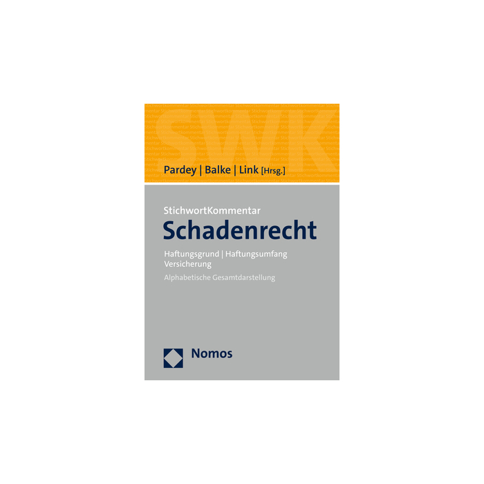 StichwortKommentar Schadenrecht StichwortKommentar Schadenrecht