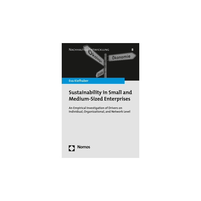 Sustainability in Small and Medium-Sized Enterprises Sustainability in Small and Medium-Sized Enterprises