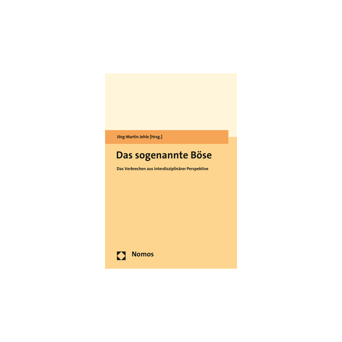 Das sogenannte Böse Das sogenannte Böse