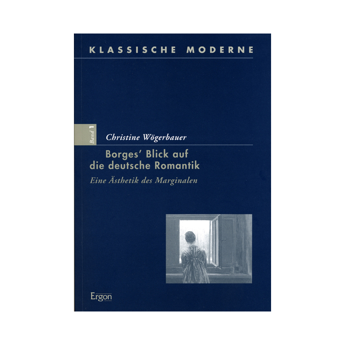 Borges' Blick auf die deutsche Romantik Borges' Blick auf die deutsche Romantik