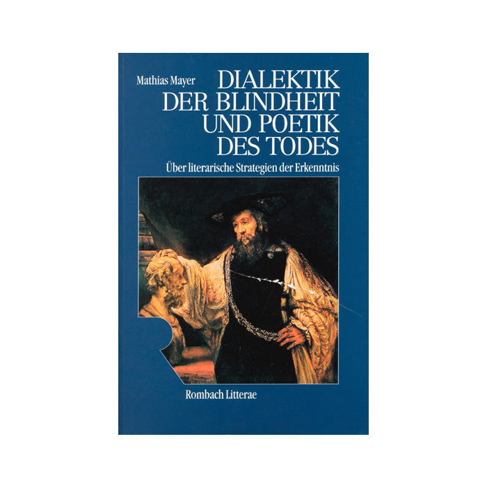 Dialektik der Blindheit und Poetik des Todes Dialektik der Blindheit und Poetik des Todes