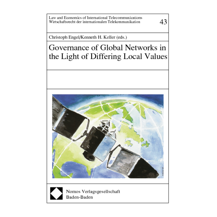 Governance of Global Networks in the Light of Differing Local Values Governance of Global Networks in the Light of Differing Local Values