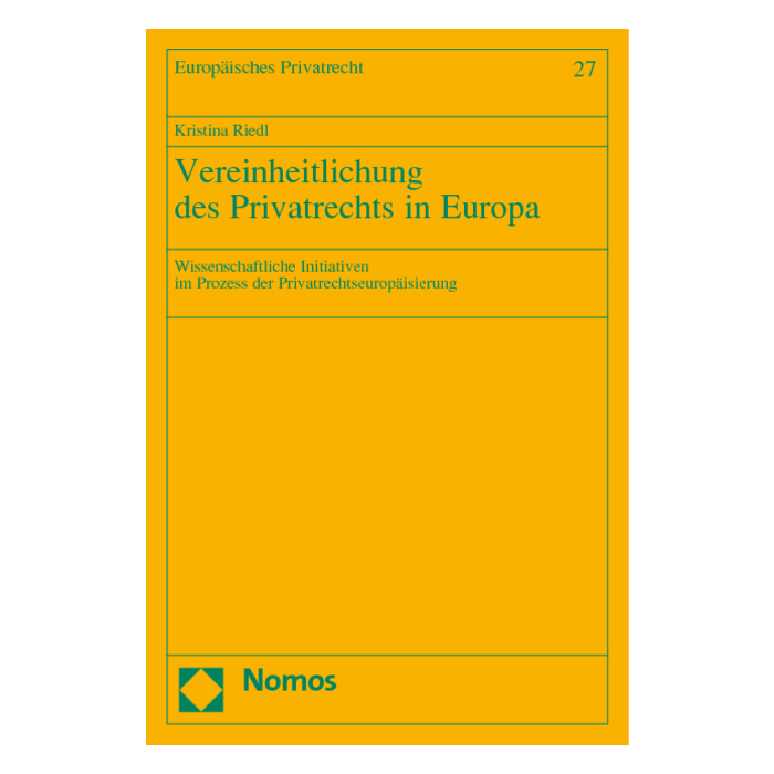 Vereinheitlichung des Privatrechts in Europa Vereinheitlichung des Privatrechts in Europa