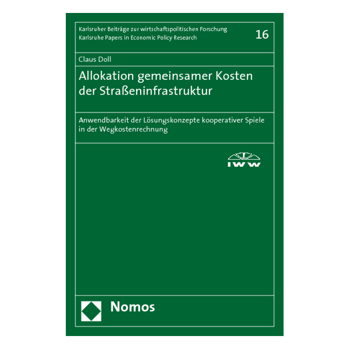 Allokation gemeinsamer Kosten der Straßeninfrastruktur Allokation gemeinsamer Kosten der Straßeninfrastruktur