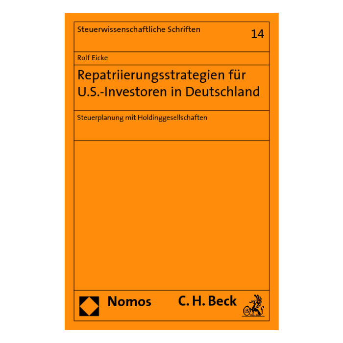 Repatriierungsstrategien für U.S.-Investoren in Deutschland Repatriierungsstrategien für U.S.-Investoren in Deutschland