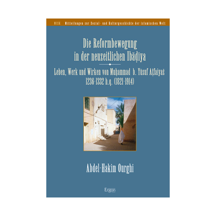 Die Reformbewegung in der neuzeitlichen Ibadiya Die Reformbewegung in der neuzeitlichen Ibadiya
