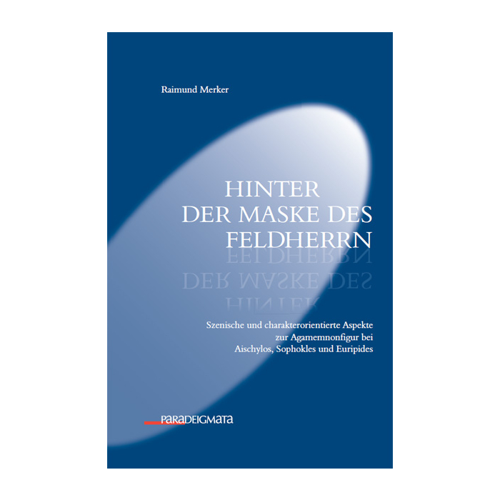 Hinter der Maske des Feldherrn Hinter der Maske des Feldherrn