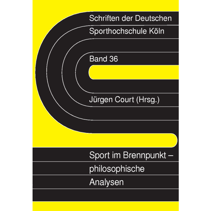 Sport im Brennpunkt - philosophische Analysen Sport im Brennpunkt - philosophische Analysen