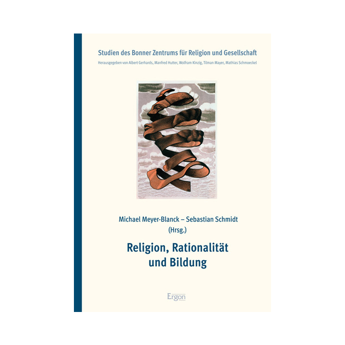 Religion, Rationalität und Bildung Religion, Rationalität und Bildung