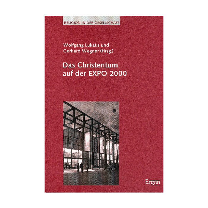 Das Christentum auf der EXPO 2000 Das Christentum auf der EXPO 2000