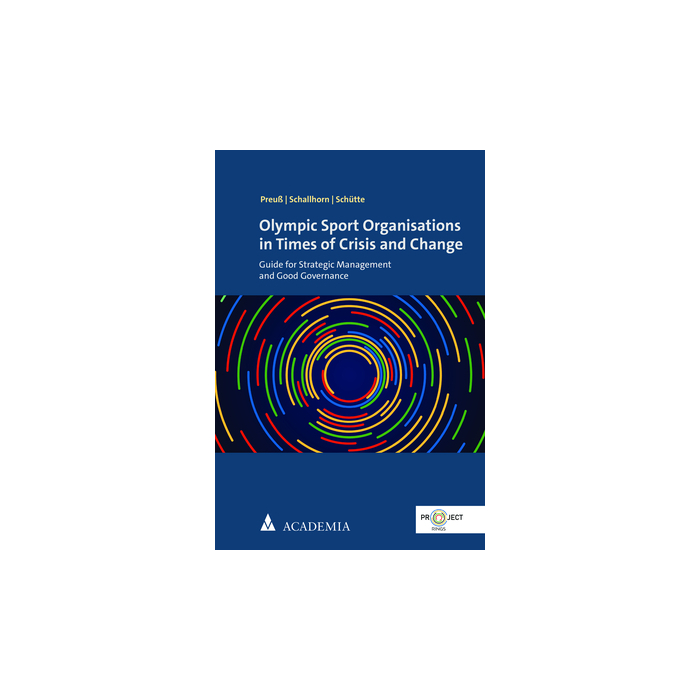 Olympic Sport Organisations in Times of Crisis and Change Olympic Sport Organisations in Times of Crisis and Change