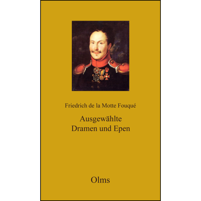 Friedrich de la Motte Fouqué: Werke Friedrich de la Motte Fouqué: Werke