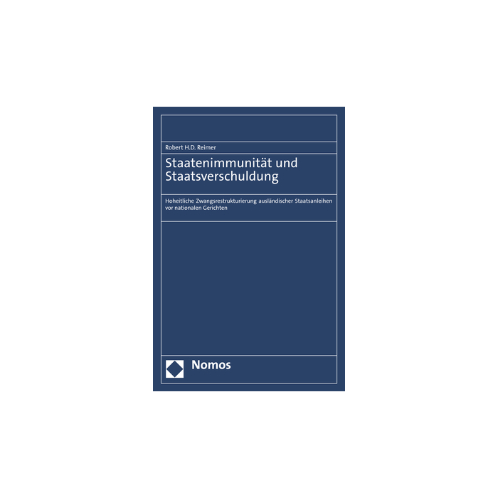 Staatenimmunität und Staatsverschuldung Staatenimmunität und Staatsverschuldung