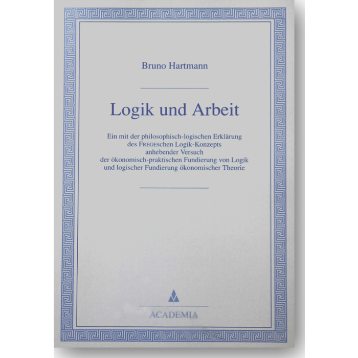 Logik und Arbeit Logik und Arbeit
