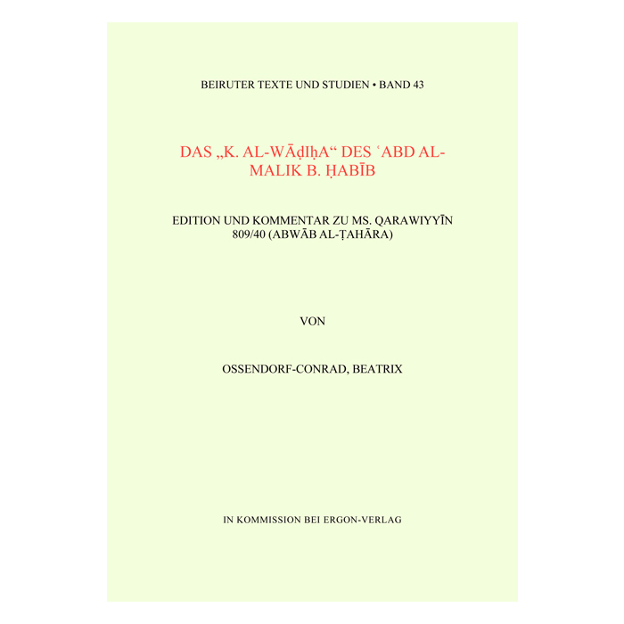 Das "K. al-Wadiha" des Abd al-Malik b. Habib Das "K. al-Wadiha" des Abd al-Malik b. Habib