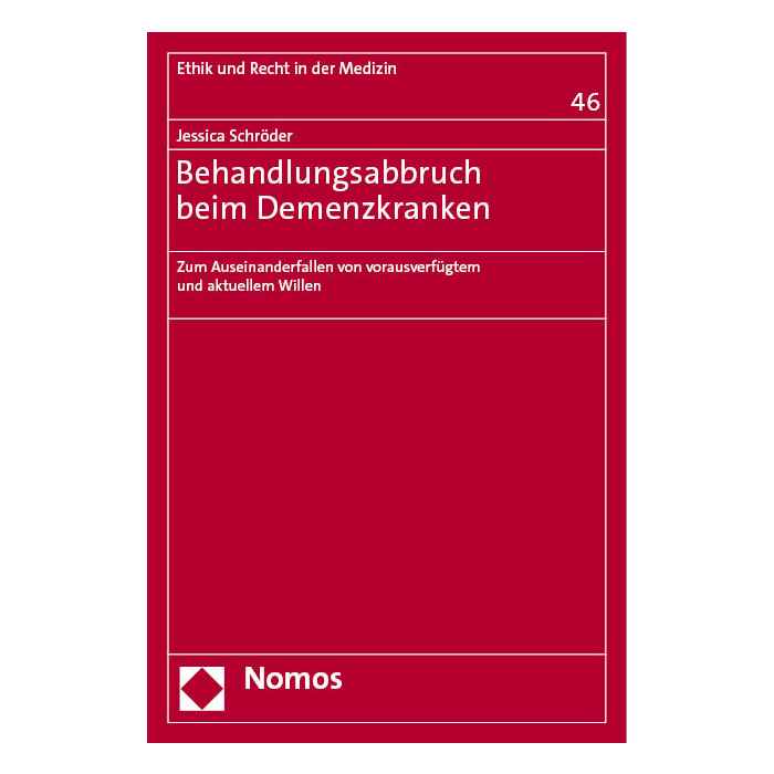 Behandlungsabbruch beim Demenzkranken Behandlungsabbruch beim Demenzkranken