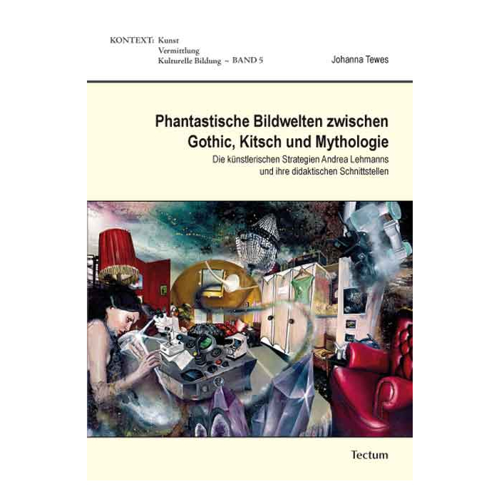 Phantastische Bildwelten zwischen Gothic, Kitsch und Mythologie Phantastische Bildwelten zwischen Gothic, Kitsch und Mythologie