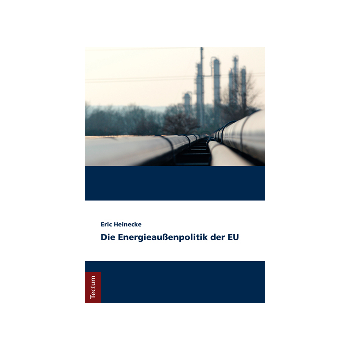 Die Energieaußenpolitik der EU Die Energieaußenpolitik der EU