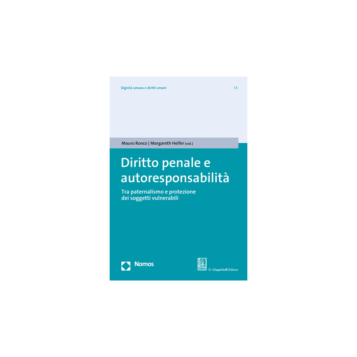 Diritto penale e autoresponsabilità Diritto penale e autoresponsabilità