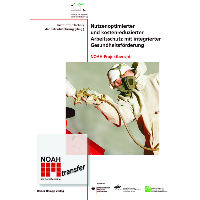 Nutzenoptimierter und kostenreduzierter Arbeitsschutz mit integrierter Gesundheitsförderung Nutzenoptimierter und kostenreduzierter Arbeitsschutz mit integrierter Gesundheitsförderung